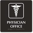 Physician Office TactileTouch Braille Sign with Caduceus Snake