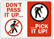 Don't Pass It Up, Pick Up! Sign