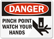 Danger Pinch Point Watch Your Hands Sign