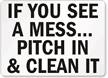 If You See A Mess Sign