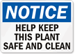 Notice Help Keep Safe and Clean Sign