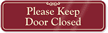Please Keep Door Closed Sign