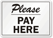 Pay Here Sign