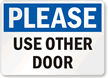 Please Use Other Door Sign