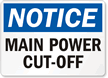Notice Main Power Cut-Off Sign