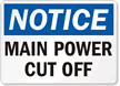 Notice Main Power CutOff Switch Sign
