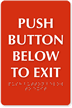 Push Button Below To Exit Braille Engraved Sign