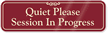 Quiet Please ShowCase Wall Sign