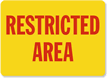 Restricted Area Sign