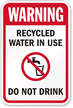 Recycled Water Use Do Not Drink Sign