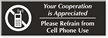 Refrain From Loud Cell Phone Use Engraved Sign