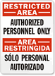 Restricted Authorized Personnel Personal Autorizado Sign
