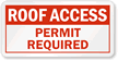 Roof Access Permit Required Sign