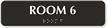 Room 6 Tactile Touch Braille Sign