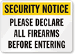 Security Notice: Declare All Firearms Before Entering Sign