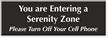 Serenity Zone, Turn Off Cell Phone Engraved Sign