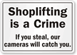 Shoplifting Is A Crime Sign