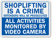 Shoplifting Is Crime Offenders Will be Prosecuted Sign