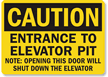 Entrance to Elevator Pit Sign