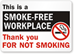 This Is A Smoke-Free Workplace Sign