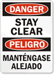 Danger Peligro Stay Clear Sign