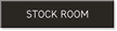 Stock Room Sign