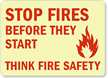 Stop Fires Before They Start Sign