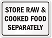 Store Raw & Cooked Food Separately