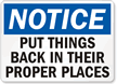 Notice Put Things Back Sign