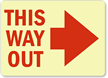 This Way Out Sign