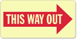 This Way Out Sign