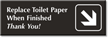 Replace Toilet Paper  When Finished Engraved Door Sign