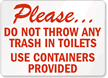 Throw Trash Toilets Containers Provided Sign