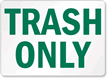 Trash Sign