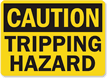 Caution Tripping Hazard Sign