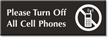 Please Turn Off All Cell Phones Engraved Sign