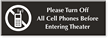Turn Off Cell Phones, Entering Theater Engraved Sign