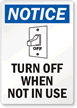Turn Off When Not In Use Sign