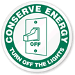 Turn Off When Not In Use Sign