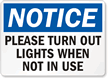 Notice Please Turn Out Lights Sign