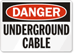 Danger Underground Cable Sign