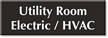 Utility Room Electric / HVAC Select-a-Color Engraved Sign