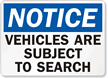 Notice: Vehicles Are Subject To Search