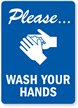 Please Wash Your Hands Sign