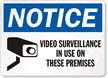 Notice Video Surveillance In Use Sign