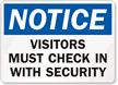 Notice Visitors Check In With Security Sign