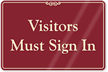Visitors Must Sign In Showcase Wall Sign