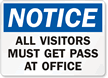 Notice Must Get Pass at Office Sign