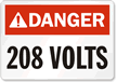 Danger (ANSI): 208 Volts