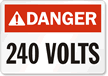 Danger ANSI 240 Volts Sign